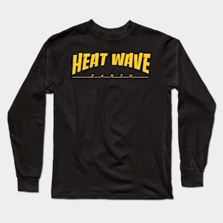 Heat Wave Earth Long Sleeve T-Shirt